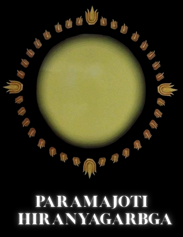PARAMAJOTI HIRANYAGARBHA